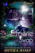 Faerie Swap: Feyland Book 3.5