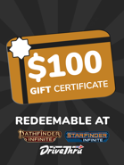 Pathfinder & Starfinder Infinite $100 Gift Certificate/Account Deposit