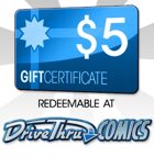 DriveThruComics $5 Gift Certificate/Account Deposit