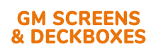 Screens and Deckboxes