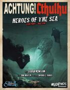 Achtung! Cthulhu: Heroes of the Sea - Call of Cthulhu