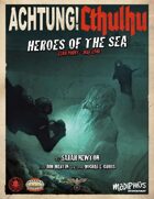 Achtung! Cthulhu: Heroes of the Sea - Savage Worlds