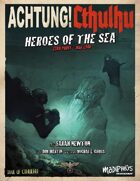 Achtung! Cthulhu: Heroes of the Sea - Trail of Cthulhu
