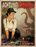 Achtung! Cthulhu: 6th Edition Investigator's Guide