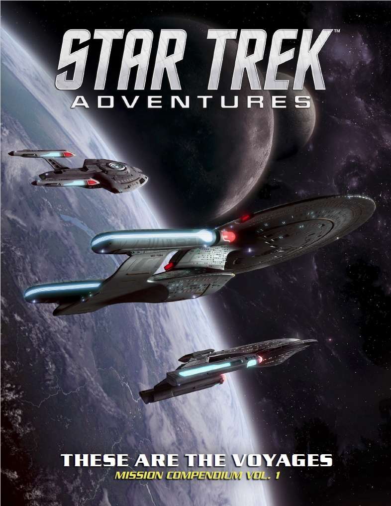 Star Trek Adventures: These are the Voyages - Volume 1
