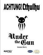Achtung! Cthulhu: Under the Gun (7th Edition)