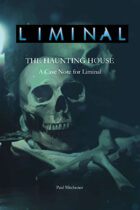 Liminal: Haunting House