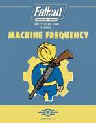 Fallout: Wasteland Warfare RPG – Machine Frequency