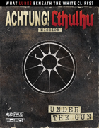 Achtung! Cthulhu 2d20: Under The Gun