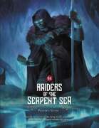 Raiders of the Serpent Sea: Player's Guide - FREE