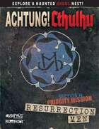 Achtung! Cthulhu 2d20 - Priority Mission 1: Resurrection Men PDF