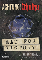 Achtung! Cthulhu 2d20: Eat for Victory! - Recipe Book FREE PDF