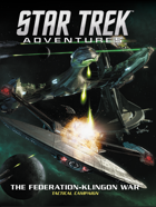 Star Trek Adventures The Federation-Klingon War Tactical Campaign PDF