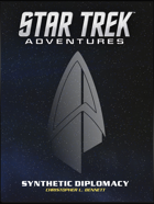 Star Trek Adventures MISSION PDF 029 Synthetic Diplomacy
