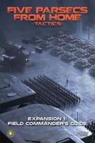 Five Parsecs From Home: Tactics - Expansion 1 - Field Commander's Guide (PDF)
