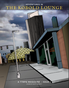 Adventures in the Kobold Lounge