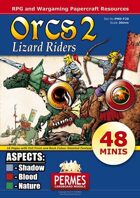 Orcs II - Lizard Riders + Aspects