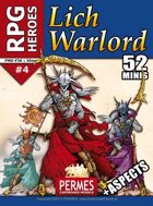 RPG HEROES #4: Lich Warlord +ASPECTS