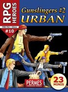 Gunslingers #2: Urban