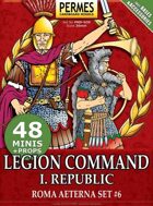 ROMA AETERNA - Legion Command 1 - Republic