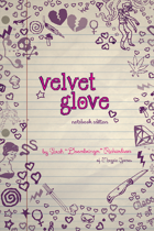 Velvet Glove: Notebook Edition