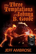 The Three Temptations of Johnny B. Goode