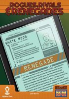 Rogues, Rivals & Renegades: White Room