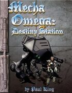 Mecha Omega: Destiny Station