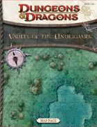 Vaults of the Underdark Map Pack (4e)