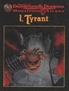Monstrous Arcana: I, Tyrant (2e)