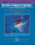 Star Frontiers: (SFKH1) Dramune Run