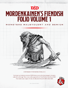 Mordenkainen’s Fiendish Folio, Volume 1: Monsters Malevolent and Benign