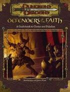 Defenders of the Faith: A Guidebook to Clerics and Paladins (3e)