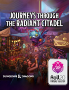 Journeys Through the Radiant Citadel | Roll20 VTT