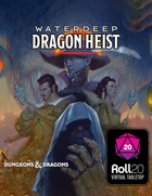 Waterdeep: Dragon Heist | Roll20 VTT