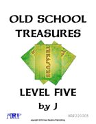 Old School Treasures, Level Five