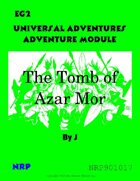 Universal Adventures Adventure Module EG2 The Tomb of Azar Mor