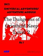 DG2 Universal Adventures, The Dungeons of Grimhold Keep, Level 2