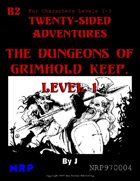B2 The Dungeons of Grimhold Keep, Level 1