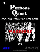 Perilous Quest: The Warrior