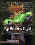 Search for Lost Legacy 1: By Silver's Light