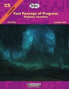 C05: The Foul Passage of Progress