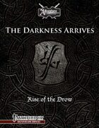 Rise of the Drow Prologue: The Darkness Arrives