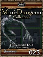 Mini-Dungeon #025: The Choker Lair