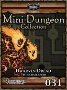 Mini-Dungeon #031: Dwarven Dread