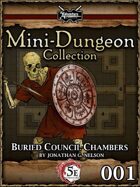 5E Mini-Dungeon #001: Buried Council Chambers