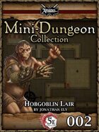 5E Mini-Dungeon #002: Hobgoblin Lair