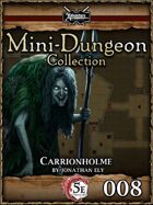 5E Mini-Dungeon #008: Carrionholme