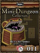 5E Mini-Dungeon #011: Buta No Shiro