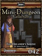 Mini-Dungeon #042: The Dreamer's Shrine